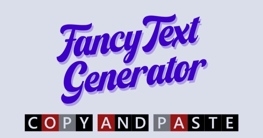 Fancy Text Generator tool interface showing stylish and creative text styles