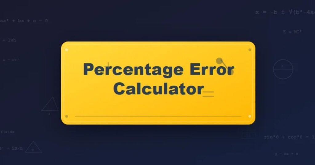 Professional Percentage Error Calculator tool for students and scientists to calculate accurate results.