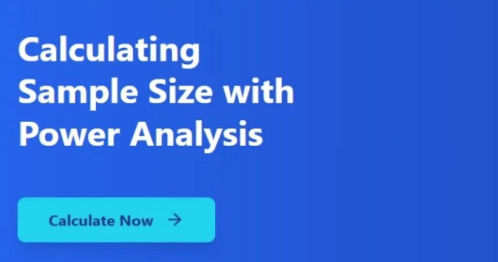 Online Power and Sample Size Calculator tool interface for research and statistical planning.